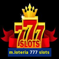 m.loteria 777 slots